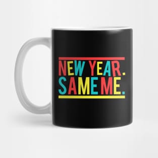 New Year Same Me Mug